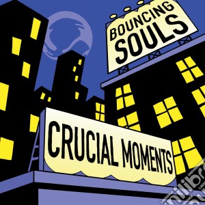 Bouncing Souls (The) - Crucial Moments cd musicale di Bouncing Souls