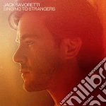 Jack Savoretti - Singing To Strangers cd
