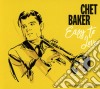 Chet Baker - Easy To Love cd