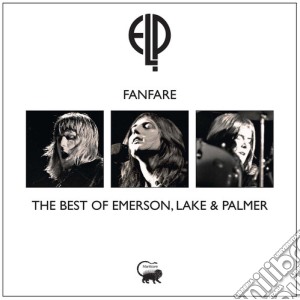 Emerson, Lake & Palmer - Fanfare - Fanfare. The Best Of cd musicale