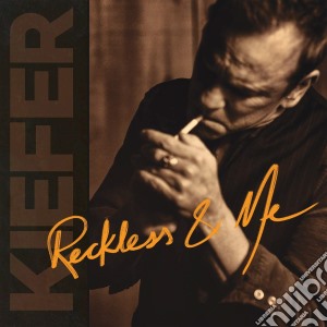 (LP Vinile) Kiefer Sutherland - Reckless & Me lp vinile di Kiefer Sutherland
