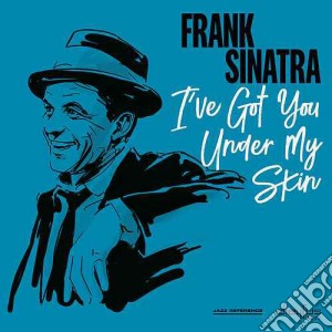 (LP Vinile) Frank Sinatra - I've Got You Under My Skin lp vinile di Frank Sinatra