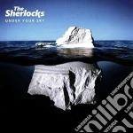 (LP Vinile) Sherlocks (The) - Under Your Sky vinile