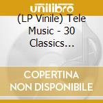 (LP Vinile) Tele Music - 30 Classics French Music Library - Vol 1 lp vinile