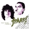 Sparks - Past Tense - The Best Of (3 Cd) cd