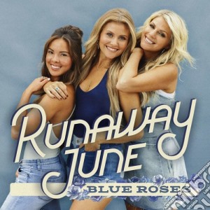Runaway June - Blue Roses cd musicale