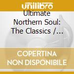 Ultimate Northern Soul: The Classics / Various (5 Cd) cd