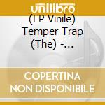 (LP Vinile) Temper Trap (The) - Conditions (Ltd.Anniversary White Vinyl Edition) lp vinile di Temper Trap (The)