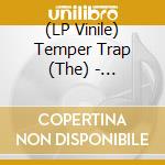 (LP Vinile) Temper Trap (The) - Conditions (Ltd.Anniversary White Vinyl Edition) vinile