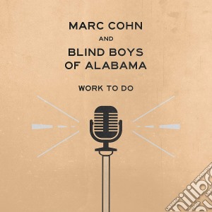 (LP Vinile) Marc Cohn And Blind Boys Of Alabama - Work To Do lp vinile