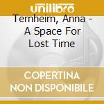 Ternheim, Anna - A Space For Lost Time cd