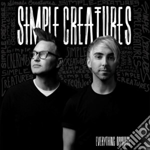 (LP Vinile) Simple Creatures - Everything Opposite lp vinile