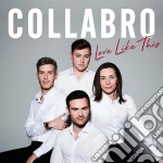 Collabro - Love Like This cd