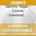 Sammy Hagar - Cosmic Universal Fashion cd