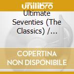 Ultimate Seventies (The Classics) / Various (5 Cd) cd