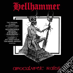 Hellhammer - Apocalyptic Raids cd musicale