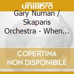 Gary Numan / Skaparis Orchestra - When The Sky Came Down (2 Cd) cd
