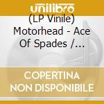 (LP Vinile) Motorhead - Ace Of Spades / Dirty Love (7') (Rsd 2020) vinile