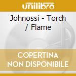 Johnossi - Torch / Flame cd