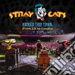 Stray Cats - Rocked This Town: From La To London cd
