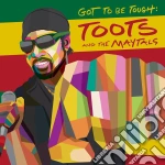 (LP Vinile) Toots & Maytals - Got To Be Tough vinile