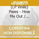 (LP Vinile) Pixies - Hear Me Out / Mambo Sun (Ep 12