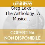 Greg Lake - The Anthology: A Musical Journey (2 Cd) cd