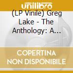 (LP Vinile) Greg Lake - The Anthology: A Musical Journey (2 Lp) vinile