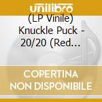 (LP Vinile) Knuckle Puck - 20/20 (Red Vinyl, Indie-Retail Exclusive) lp vinile
