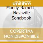 Mandy Barnett - Nashville Songbook cd musicale