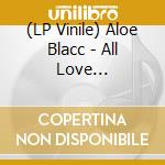 (LP Vinile) Aloe Blacc - All Love Everything vinile