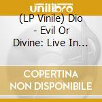 (LP Vinile) Dio - Evil Or Divine: Live In New York (3 Lp) vinile