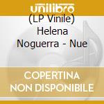 (LP Vinile) Helena Noguerra - Nue lp vinile