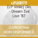 (LP Vinile) Dio - Dream Evil Live '87 vinile