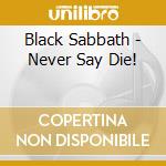 Black Sabbath - Never Say Die! cd