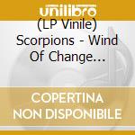 (LP Vinile) Scorpions - Wind Of Change (Lp+Cd) lp vinile