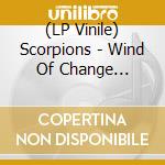 (LP Vinile) Scorpions - Wind Of Change (Lp+Cd) vinile