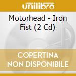 Motorhead - Iron Fist (2 Cd) cd