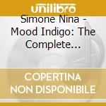 Simone Nina - Mood Indigo: The Complete Bethlehem/10 Ans Bm cd musicale