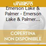 Emerson Lake & Palmer - Emerson Lake & Palmer / 10 Ans Bmg cd