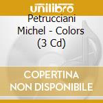 Petrucciani Michel - Colors (3 Cd) cd
