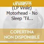 (LP Vinile) Motorhead - No Sleep 'Til Hammersmith (3 Lp) vinile