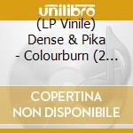 (LP Vinile) Dense & Pika - Colourburn (2 Lp) vinile