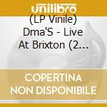 (LP Vinile) Dma'S - Live At Brixton (2 Lp) lp vinile