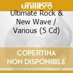 Ultimate Rock & New Wave / Various (5 Cd) cd
