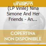 (LP Vinile) Nina Simone And Her Friends - An Intimate Variety Of Vocal Charm vinile