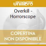Overkill - Horrorscope cd