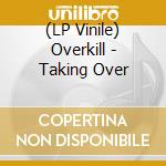 (LP Vinile) Overkill - Taking Over vinile