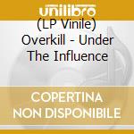 (LP Vinile) Overkill - Under The Influence vinile