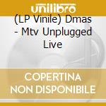 (LP Vinile) Dmas - Mtv Unplugged Live vinile